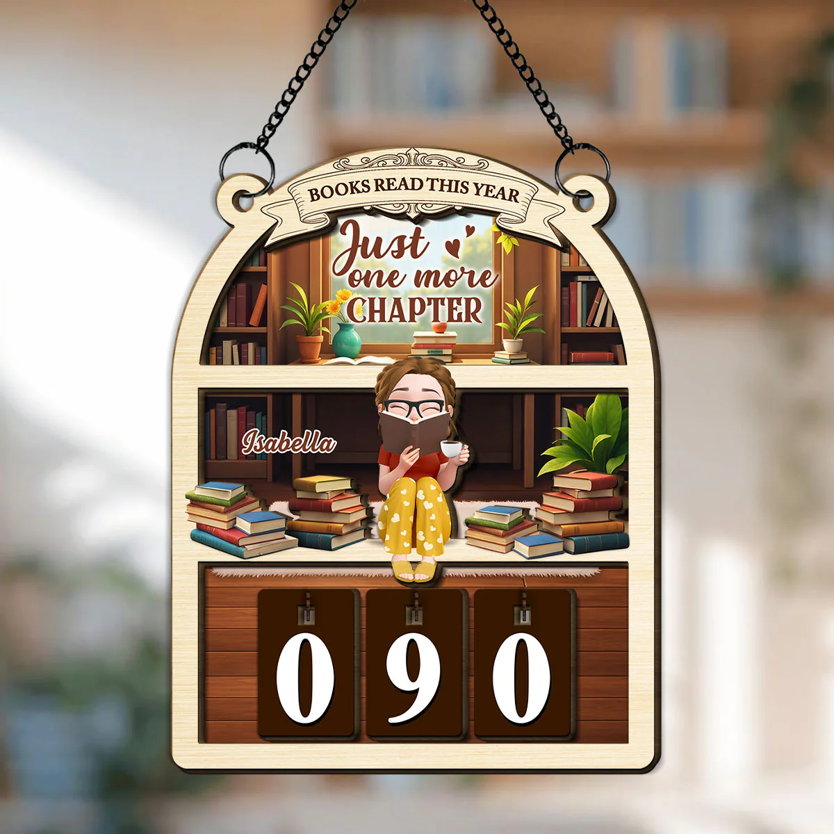 Just One More Chapter - Personalized Custom Tracker Sign
