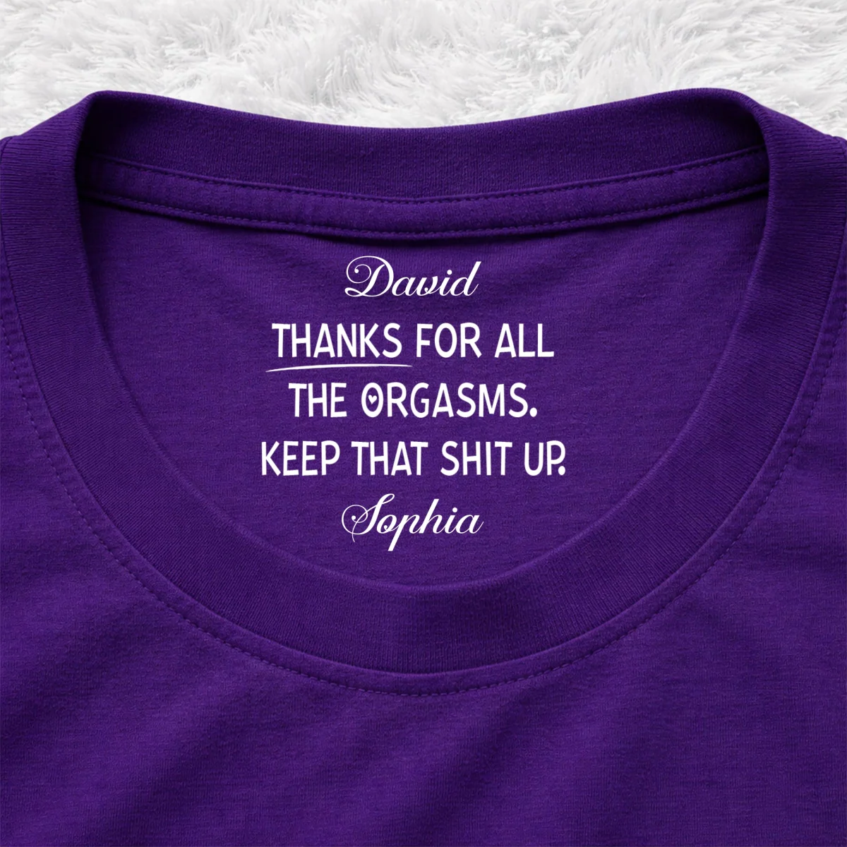 Keep That Shit Up Honey - Personalized Custom Inside Neck Print T-Shirt - Image 11