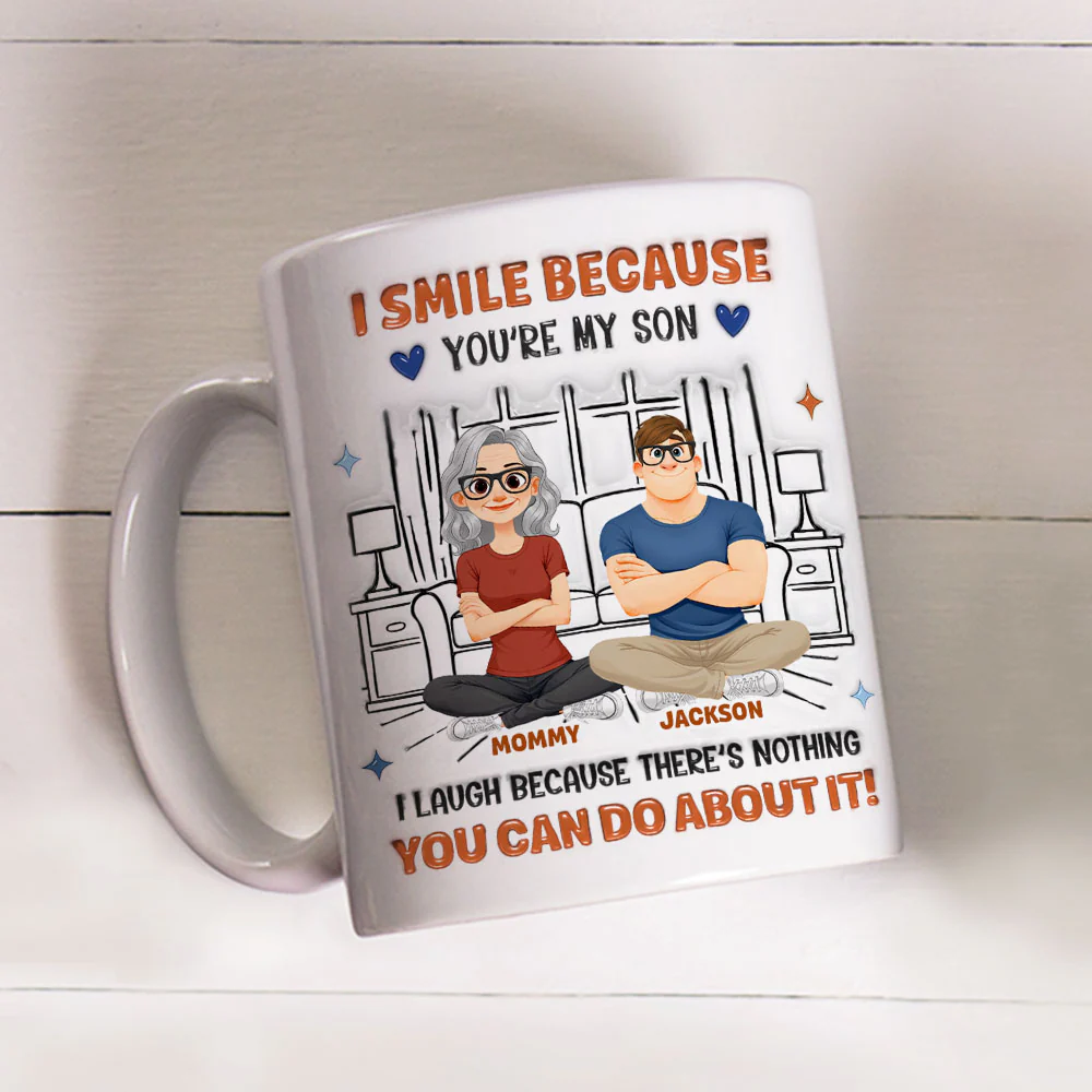 Laugh Because Of You - Personalized Custom 3D Inflated Effect Mug - Image 3