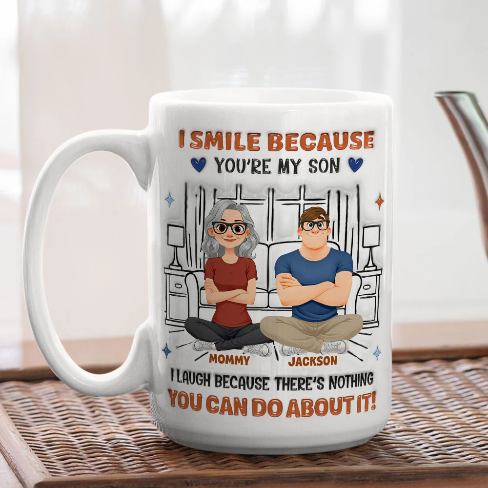 Laugh Because Of You - Personalized Custom 3D Inflated Effect Mug - Image 4