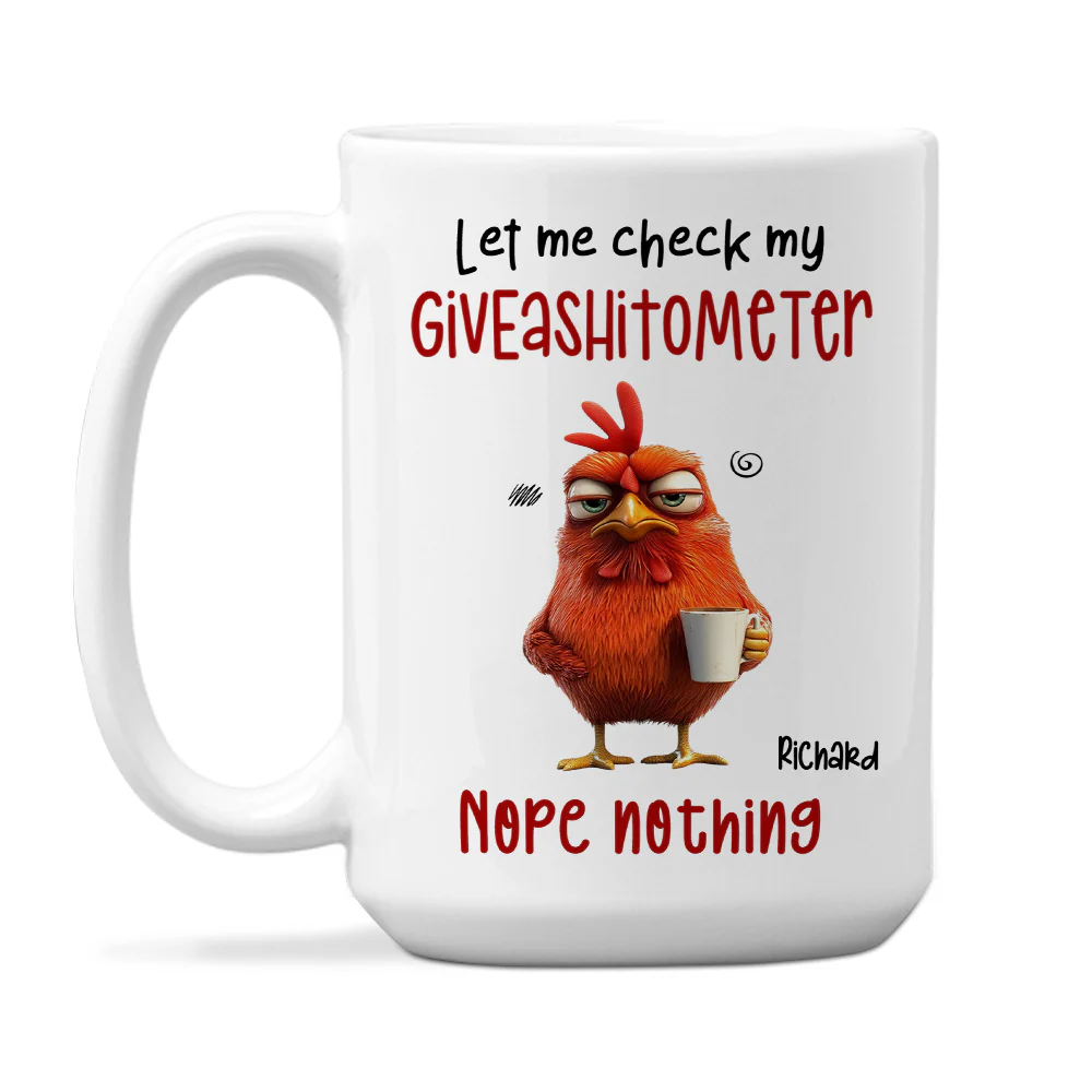 Let Me Check My Giveashitometer Nope Nothing Fun Gifts For Coworkers, Friends, Family - Personalized Custom Coffee Mug - Image 4
