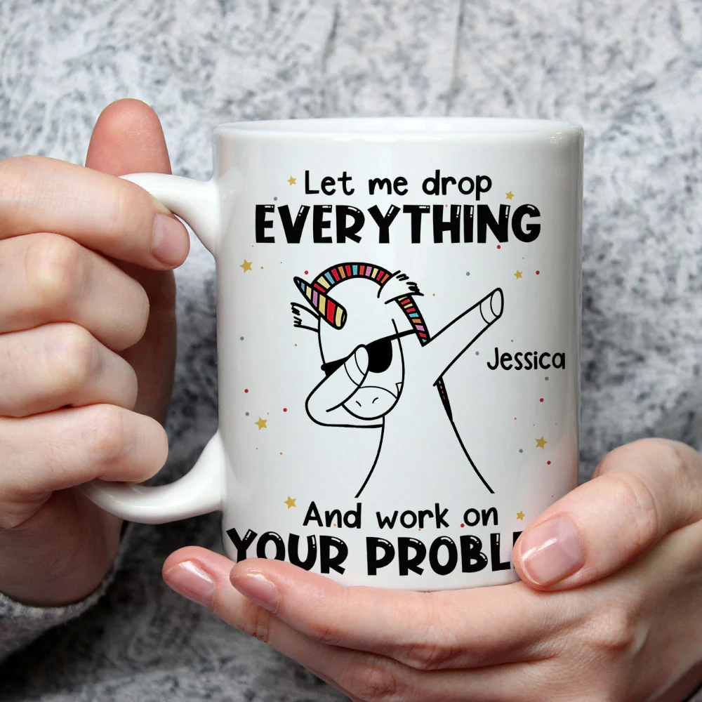 Let Me Drop Everything - Personalized Custom Coffee Mug - Image 2