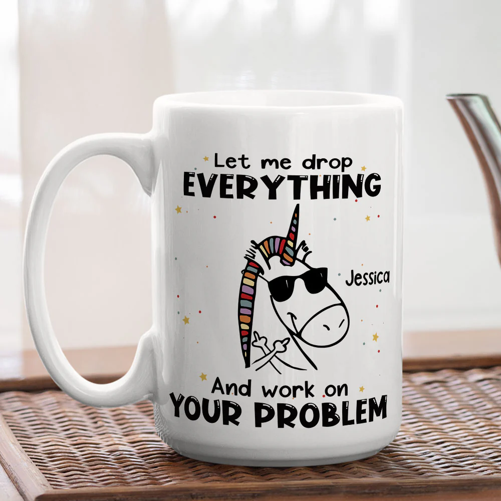 Let Me Drop Everything - Personalized Custom Coffee Mug - Image 5