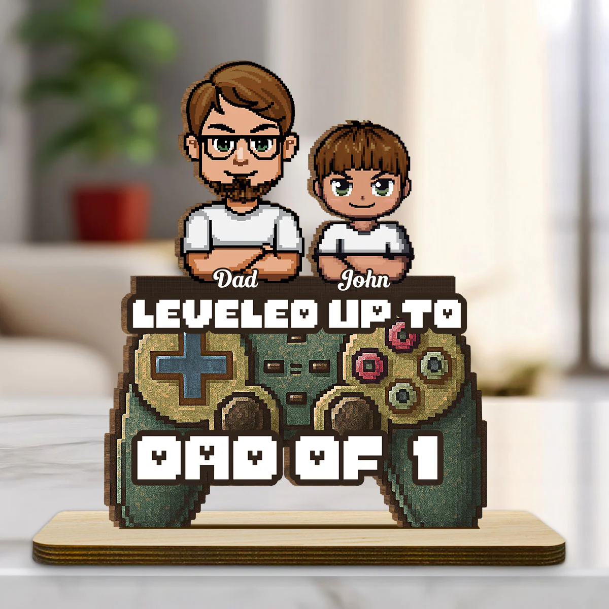Leveled Up To Dad - Personalized Custom 2-Layer Wood Plaque With Flat Base