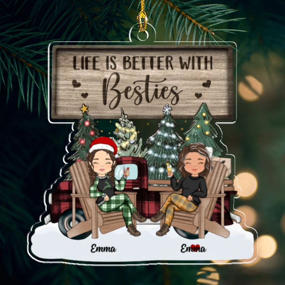 Life Is Better With Besties - Presonalized Custom Acrylic Ornament - Image 4