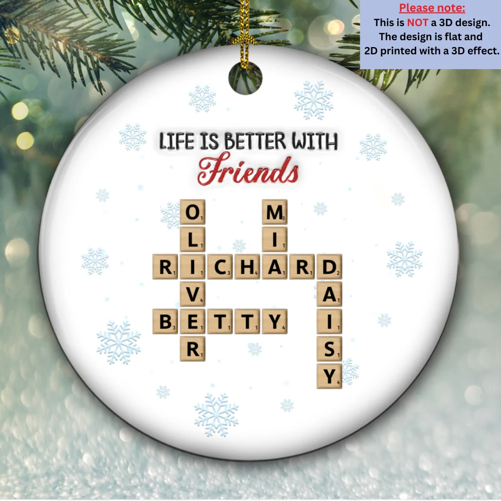 Life Is Better With Friends -  Personalized Custom 3D Inflated Effect Ceramic Ornament - Image 5