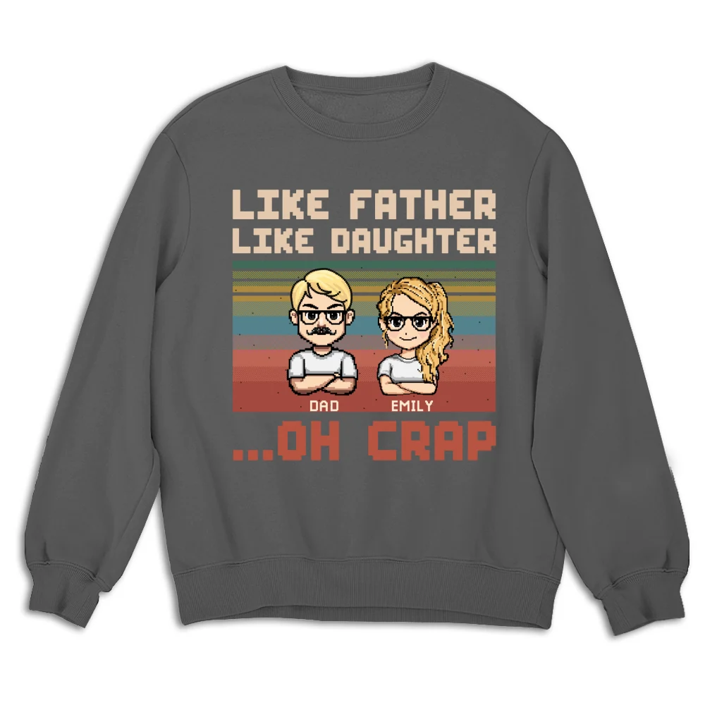 Like Dad Like Daughter Oh Crap - Personalized Custom Shirt - Image 19