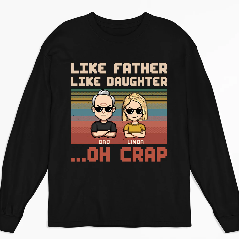 Like Dad Like Daughter Oh Crap - Personalized Custom Shirt - Image 5