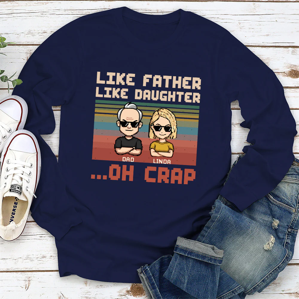 Like Dad Like Daughter Oh Crap - Personalized Custom Shirt - Image 7