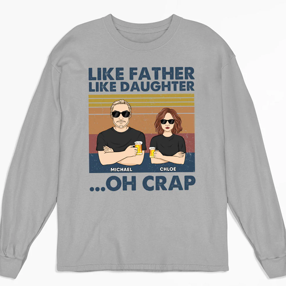 Like Father Like Daughter Oh Crap - Personalized Custom Shirt - Image 4