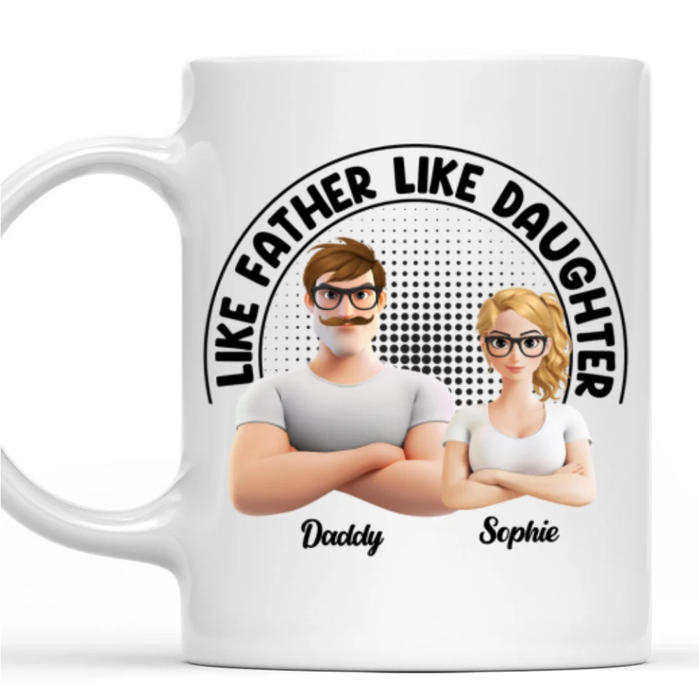 Like Father Like Daughter - Personalized Custom Coffee Mug - Image 8
