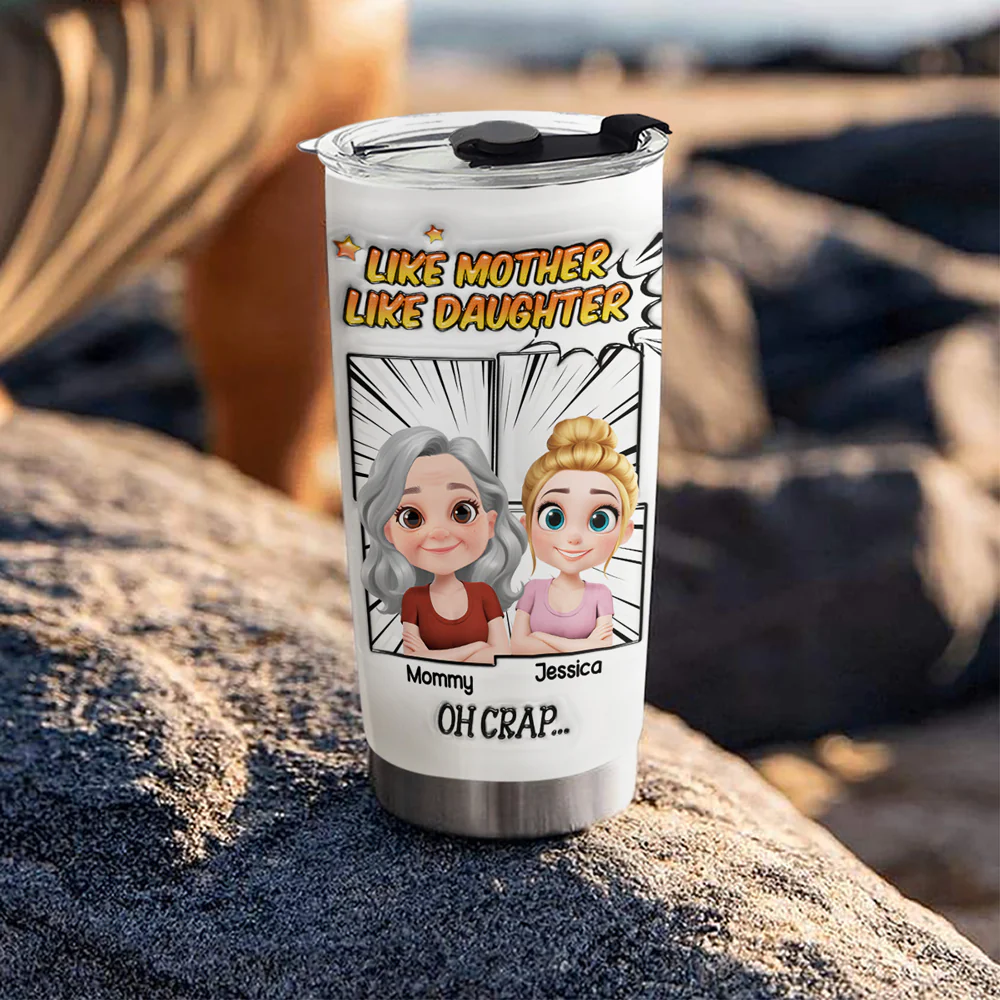 Like Mother Like Daughter - Personalized Custom 3D Inflated Effect Tumbler - Image 4
