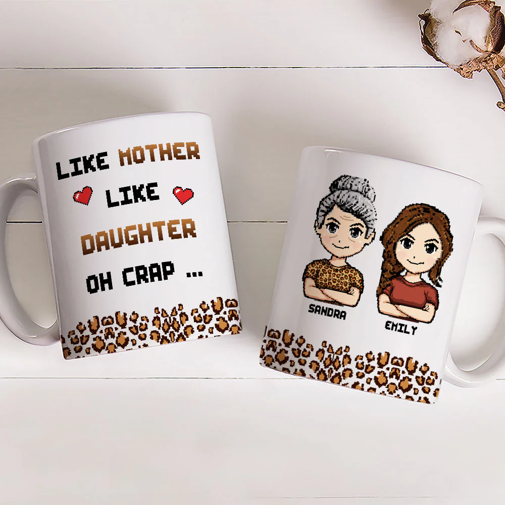 Like Mother Like Daughter - Personalized Custom Coffee Mug - Image 2