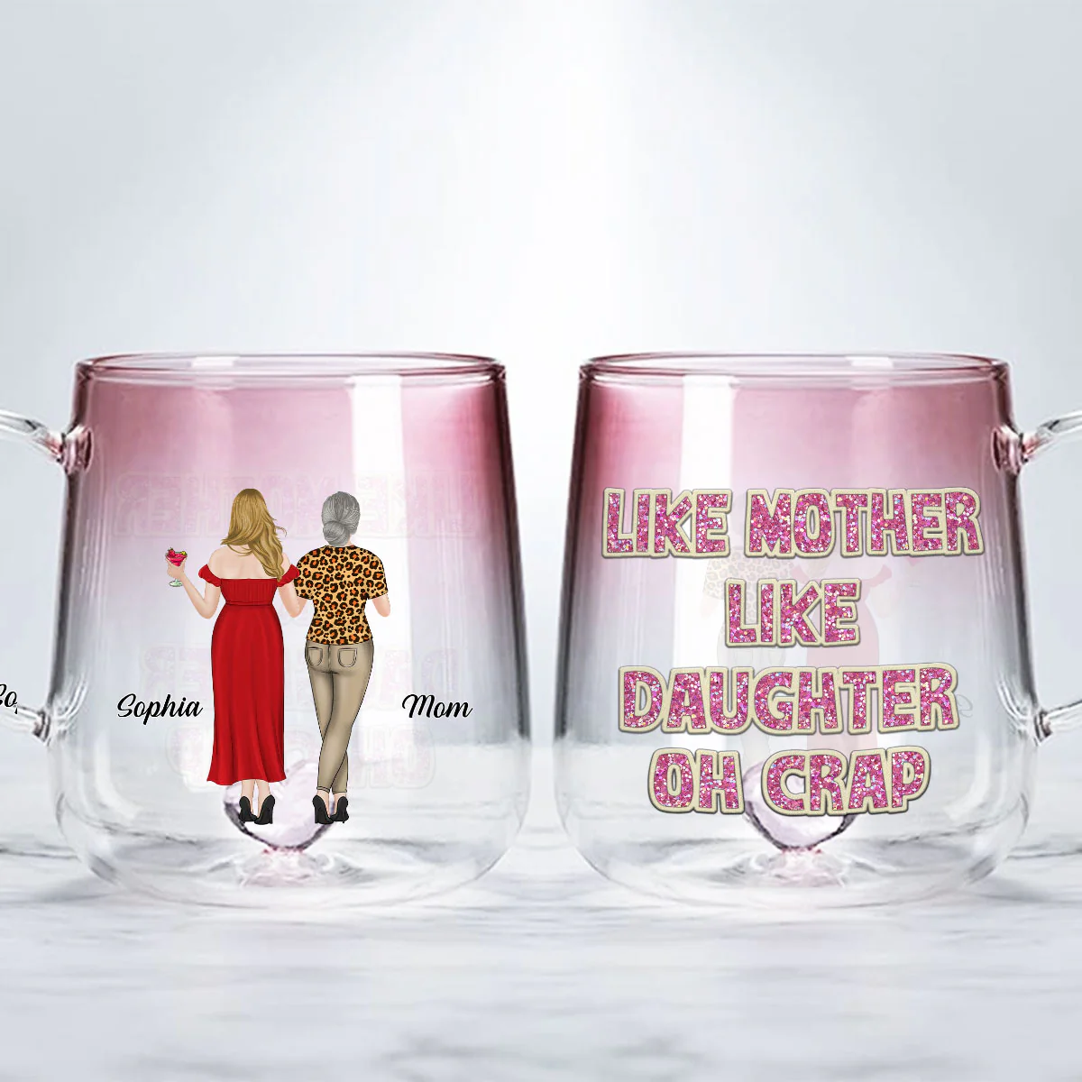 Like Mother Like Daughter - Personalized Custom Pink Gradient Glass Mug - Image 2