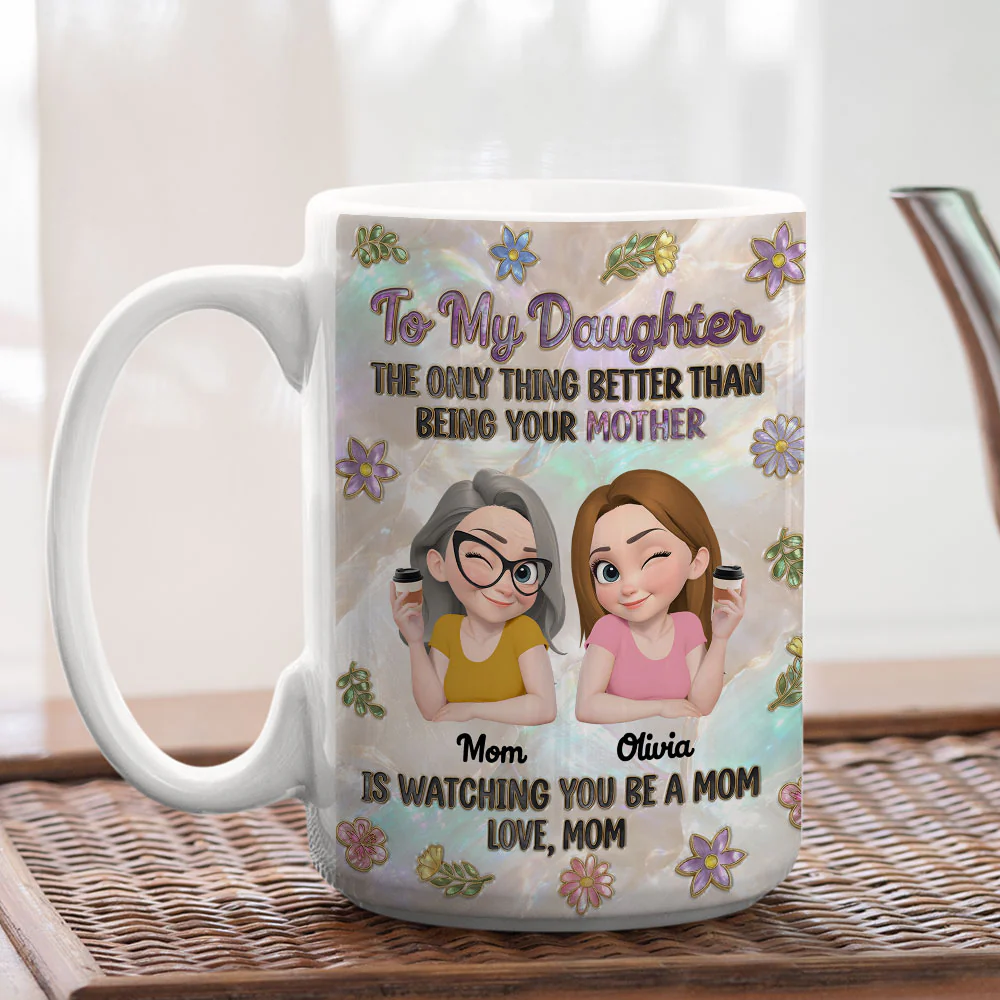 To My Be Loved Daughter -  Personalized Custom 3D Effect Mug - Image 3