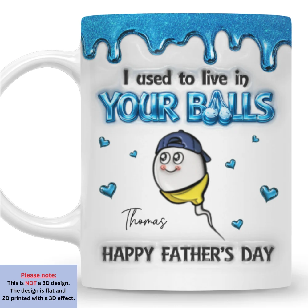Live In Your Balls - Personalized Custom 3D Inflated Effect Mug - Image 7