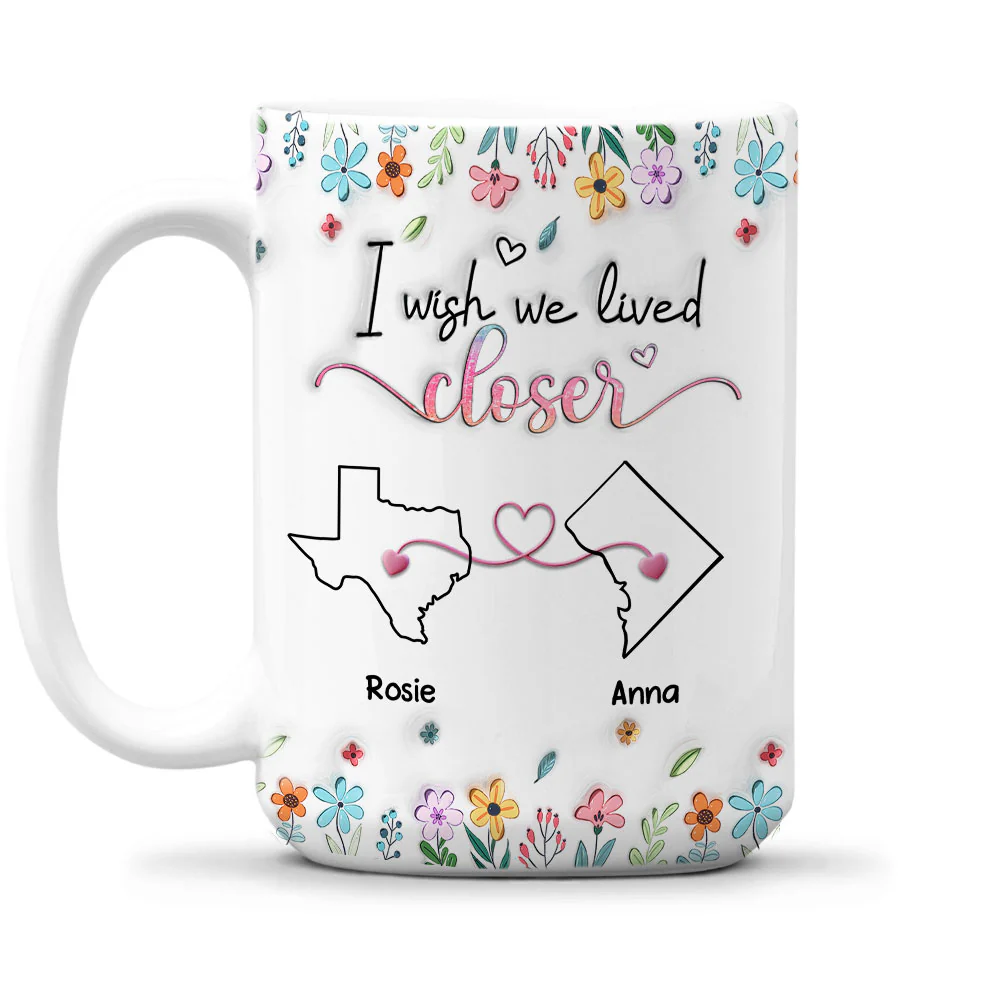 Live Too Far My Friends - Personalized Custom 3D Inflated Effect Coffee Mug - Image 7