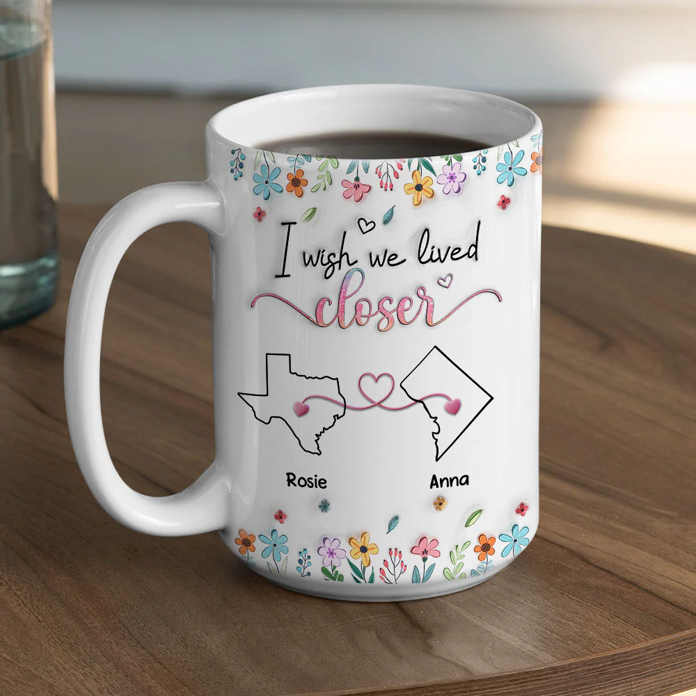 Live Too Far My Friends - Personalized Custom 3D Inflated Effect Coffee Mug - Image 8