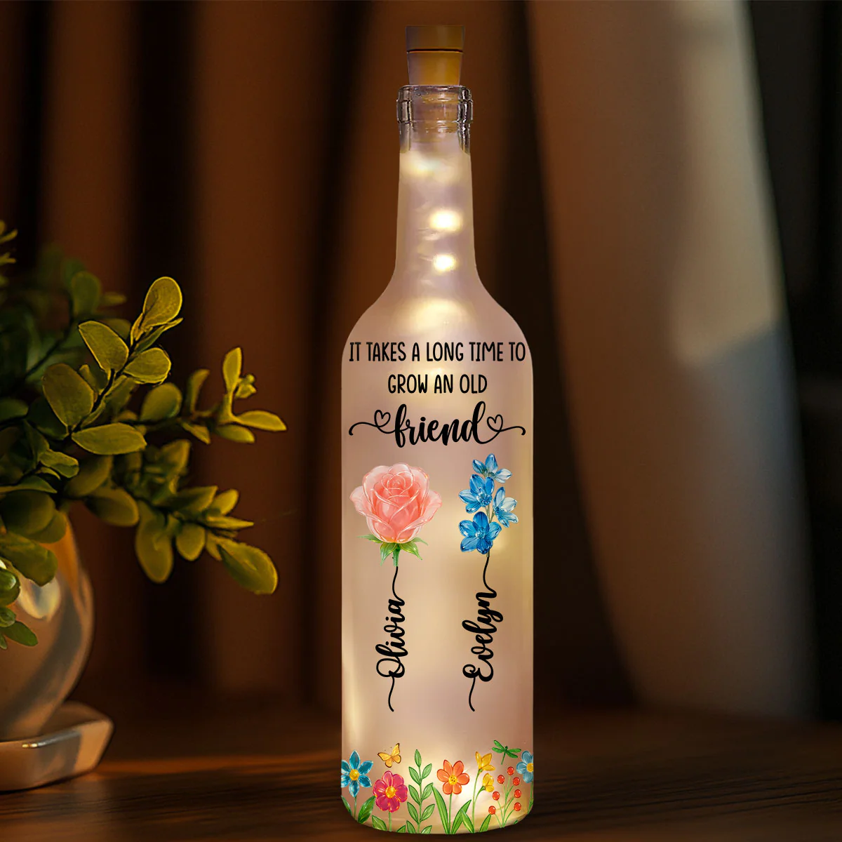 Long Time To Grow Old Friends Glass Flower - Personalized Custom Bottle Lamp