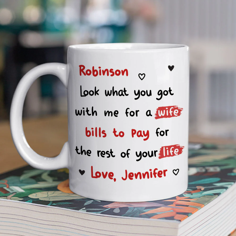 Look What You Got Babe - Personalized Custom Coffee Mug - Image 2
