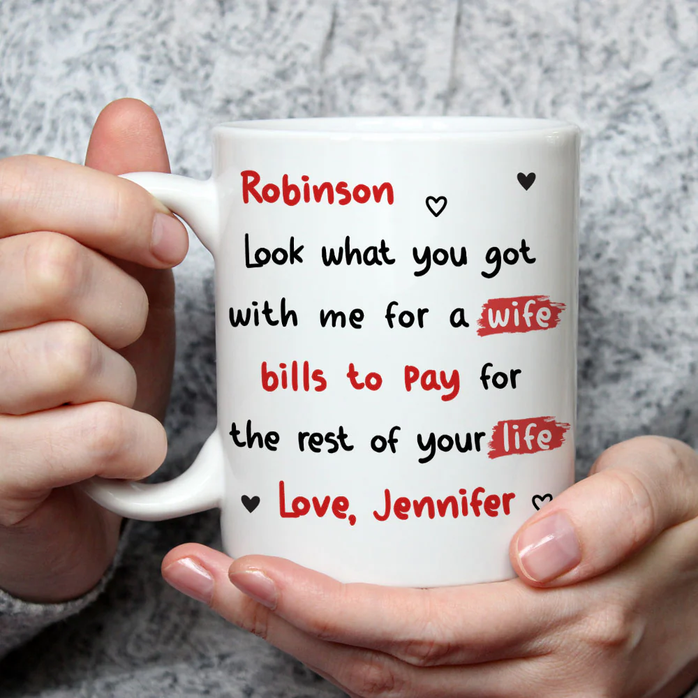 Look What You Got Babe - Personalized Custom Coffee Mug - Image 4