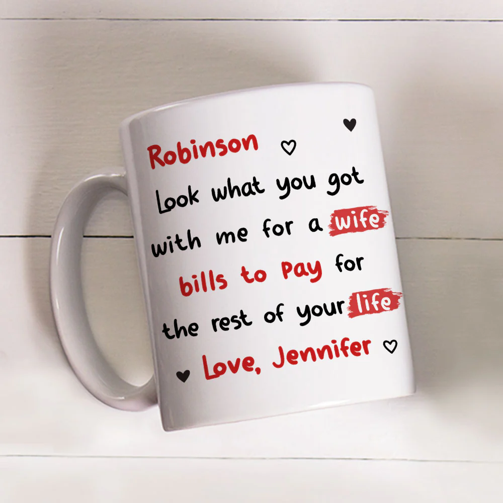 Look What You Got Babe - Personalized Custom Coffee Mug - Image 6