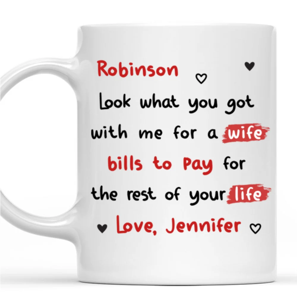 Look What You Got Babe - Personalized Custom Coffee Mug - Image 9