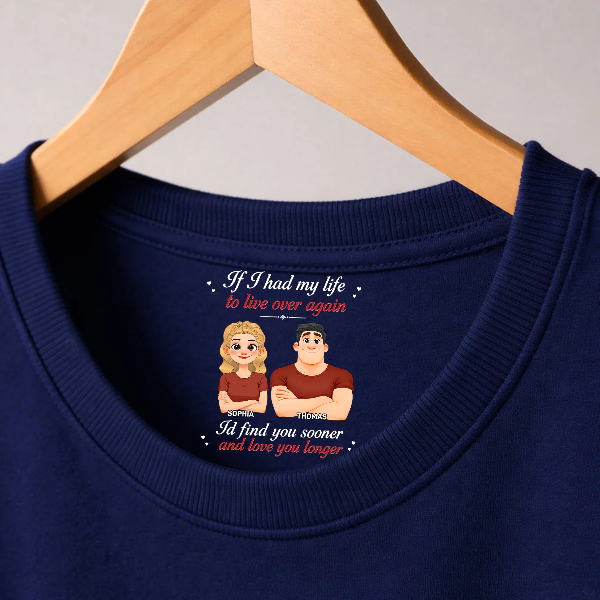 Love You Sooner And Longer - Personalized Custom Inside Neck Print T-shirt - Image 3