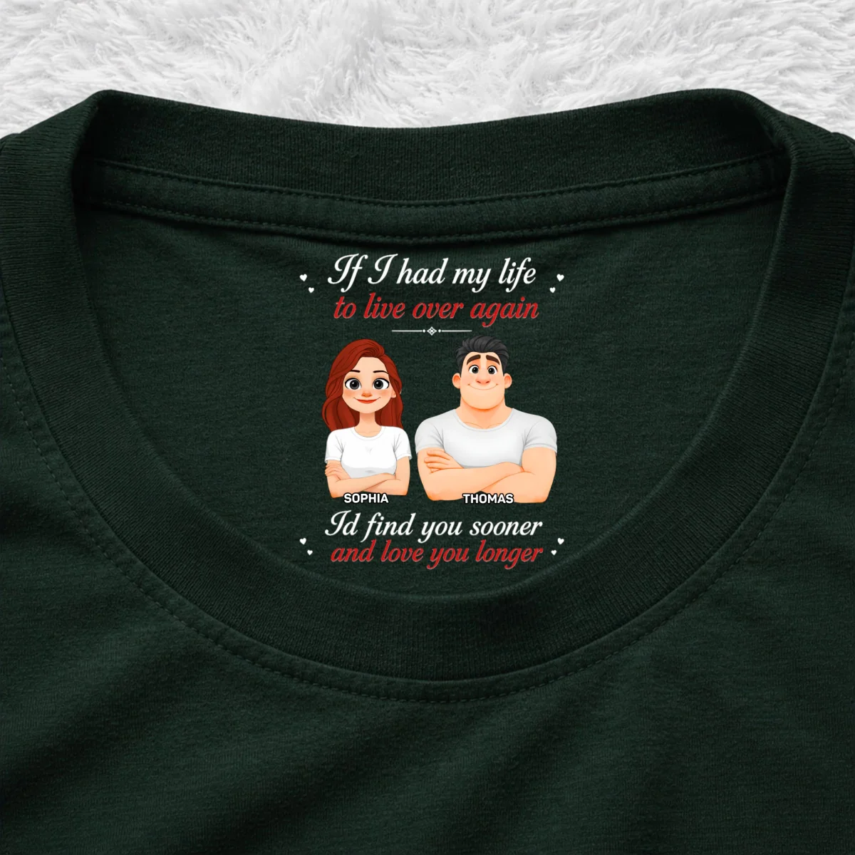 Love You Sooner And Longer - Personalized Custom Inside Neck Print T-shirt - Image 9