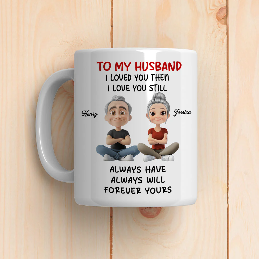 Love You Then And Still - Personalized Custom Coffee Mug - Image 4