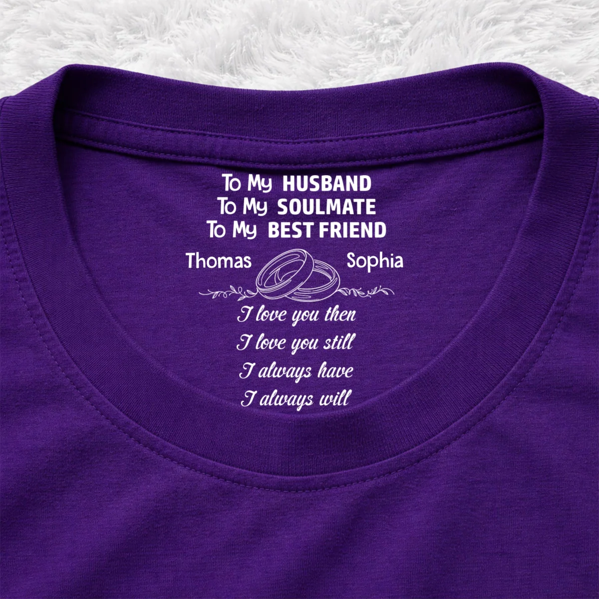 Love You Then Still Forever - Personalized Custom Inside Neck Print T-Shirt - Image 12
