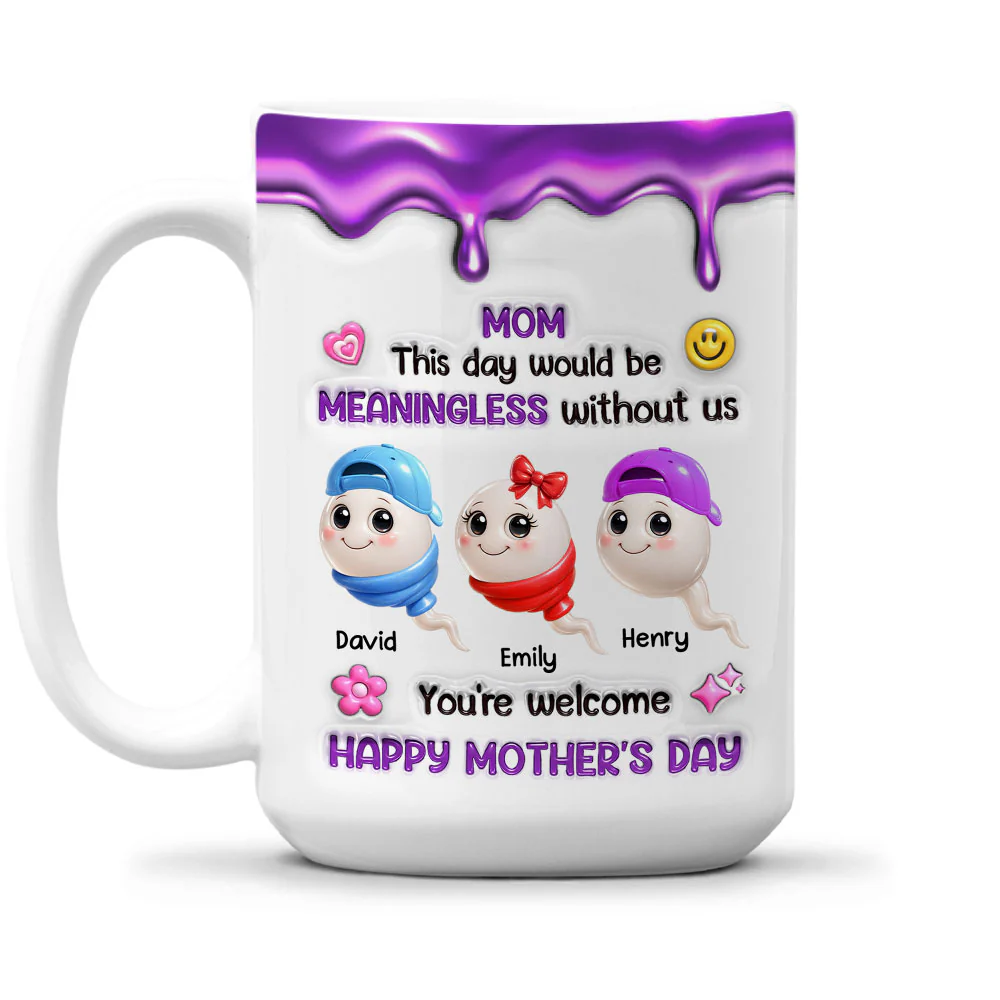 Meaningless Day Without Me - Personalized Custom 3D Inflated Effect Mug - Image 2