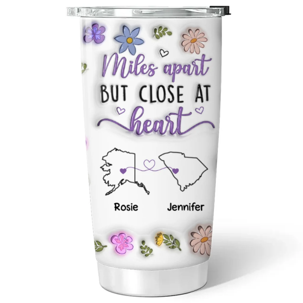 Miles Apart But Close At Heart - Personalized Custom 3D Inflated Effect Tumbler - Image 5
