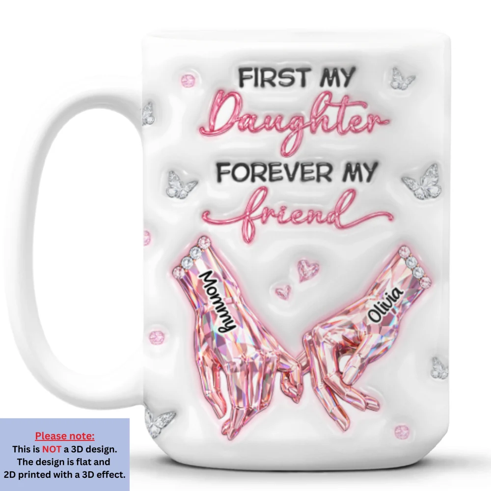 Mom And Daughter Forever Friends - Personalized Custom 3D Inflated Effect Mug - Image 8