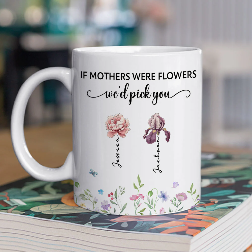 Mom Is A Flower - Personalized Custom Coffee Mug - Image 2