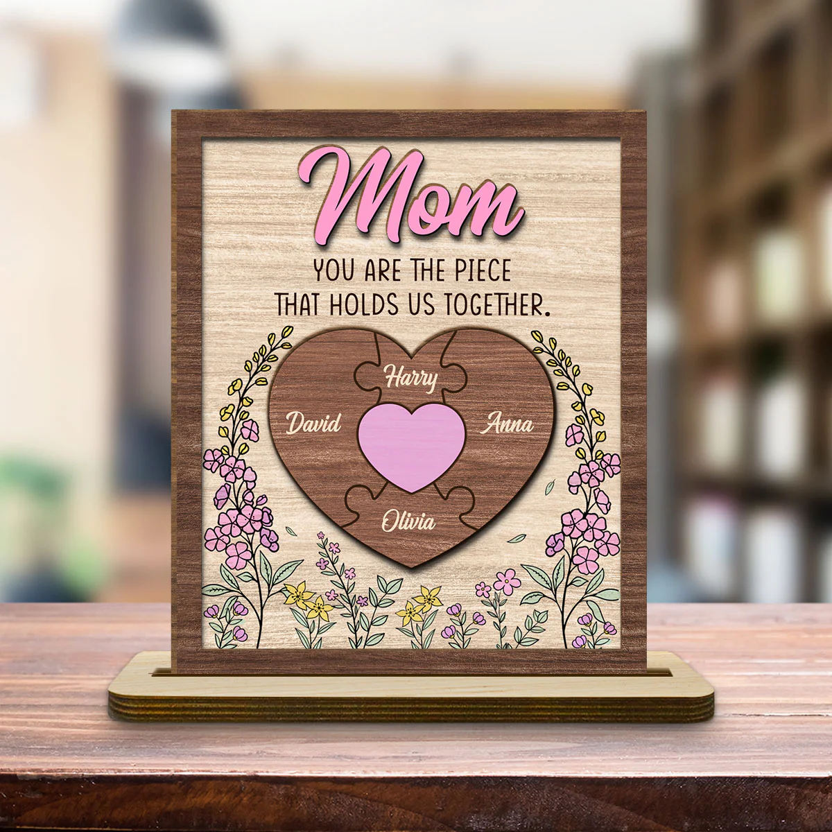 Mom Is The Piece That Holds Us Together - Personalized Custom 2-Layer Wood Plaque With Flat Base - Image 2