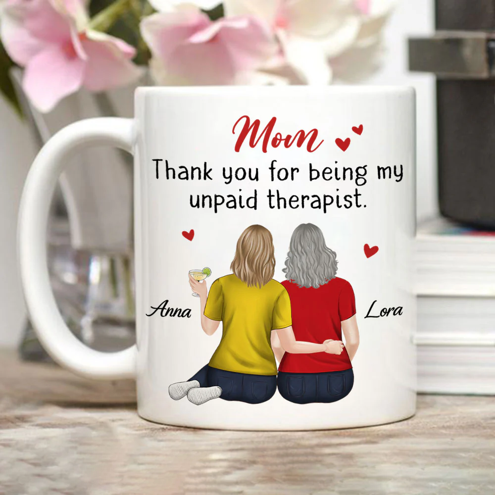 Mom My Unpaid Therapist - Personalized Custom Coffee Mug - Image 2
