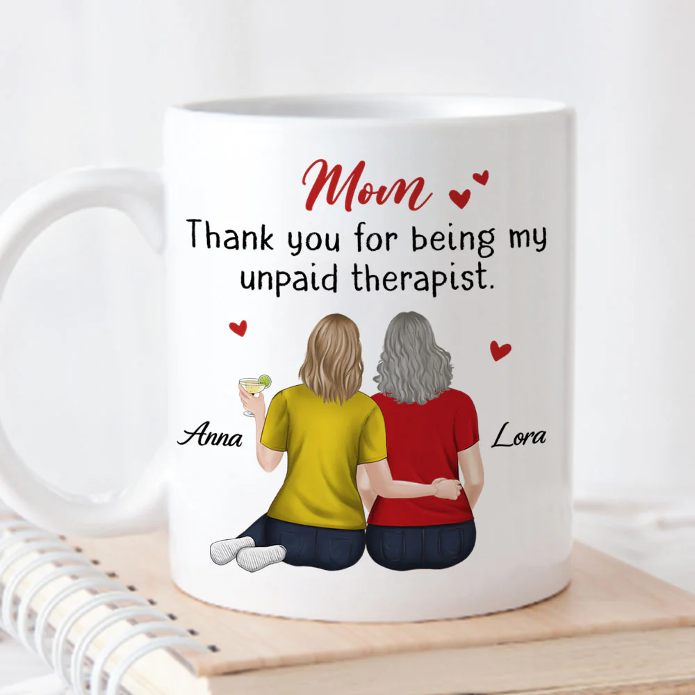 Mom My Unpaid Therapist - Personalized Custom Coffee Mug - Image 3
