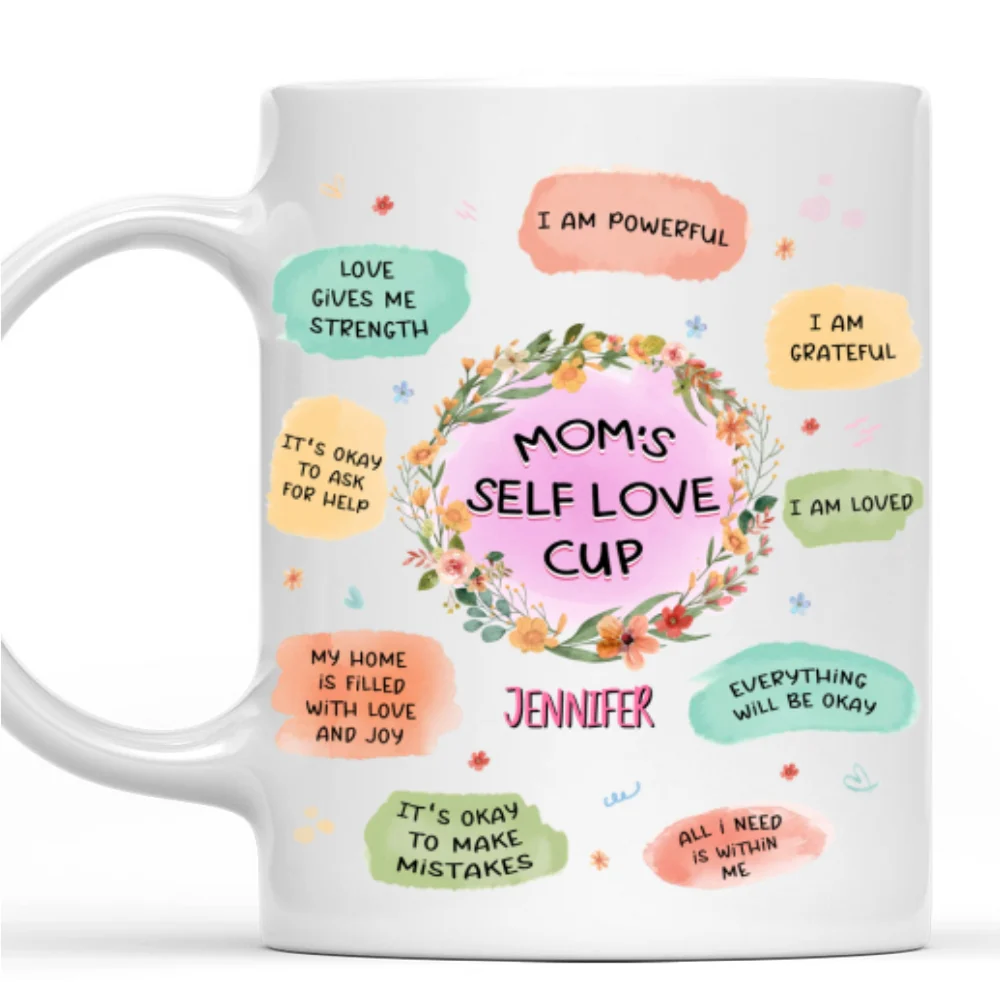 Mom Self Love Cup - Personalized Custom Coffee Mug - Image 6