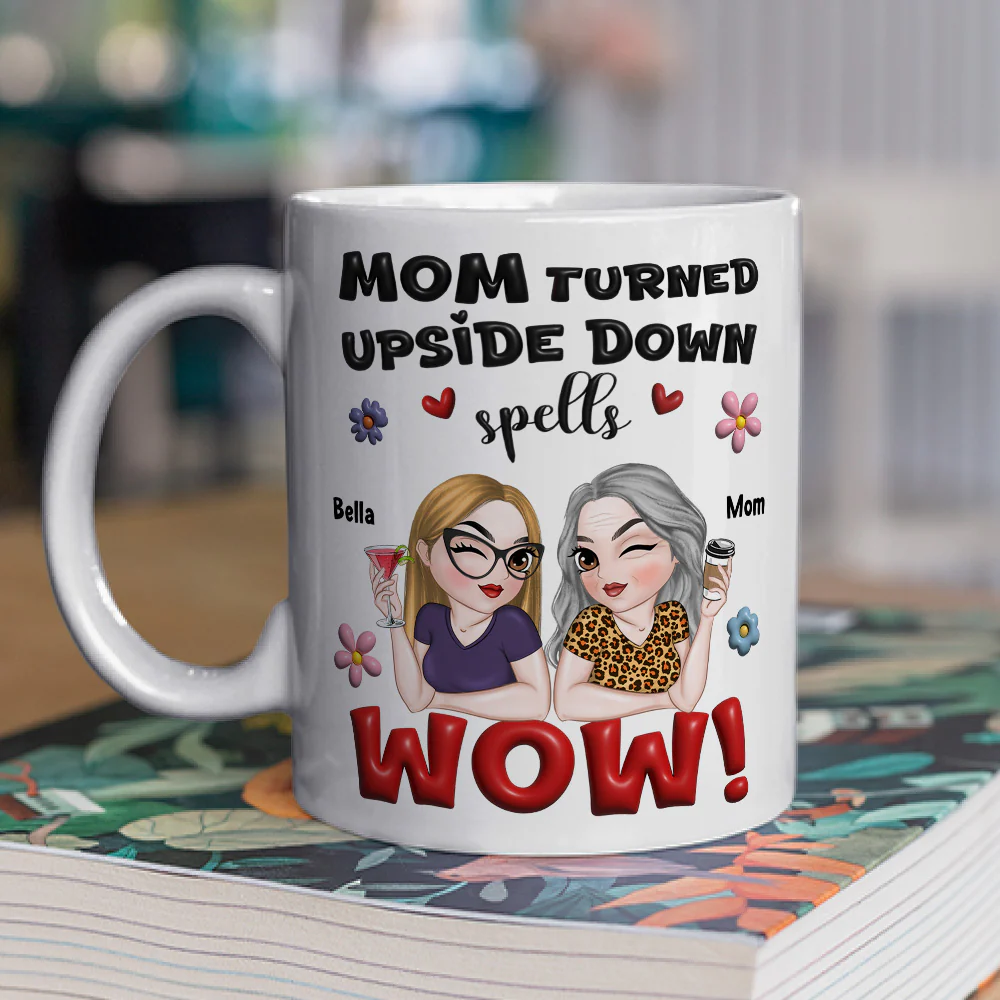 Mom You Are Truly Wow - Personalized Custom 3D Inflated Effect Mug - Image 2