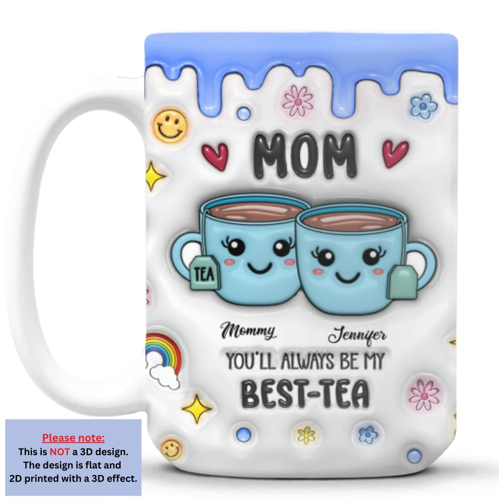 Mom You Will Always My Bestie - Personalized Custom 3D Inflated Effect Mug - Image 7