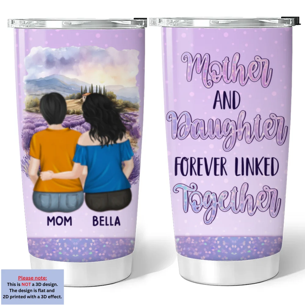 Mother And Daughter Forever Linked Together - Personalized Custom 3D Inflated Effect Tumbler - Image 6