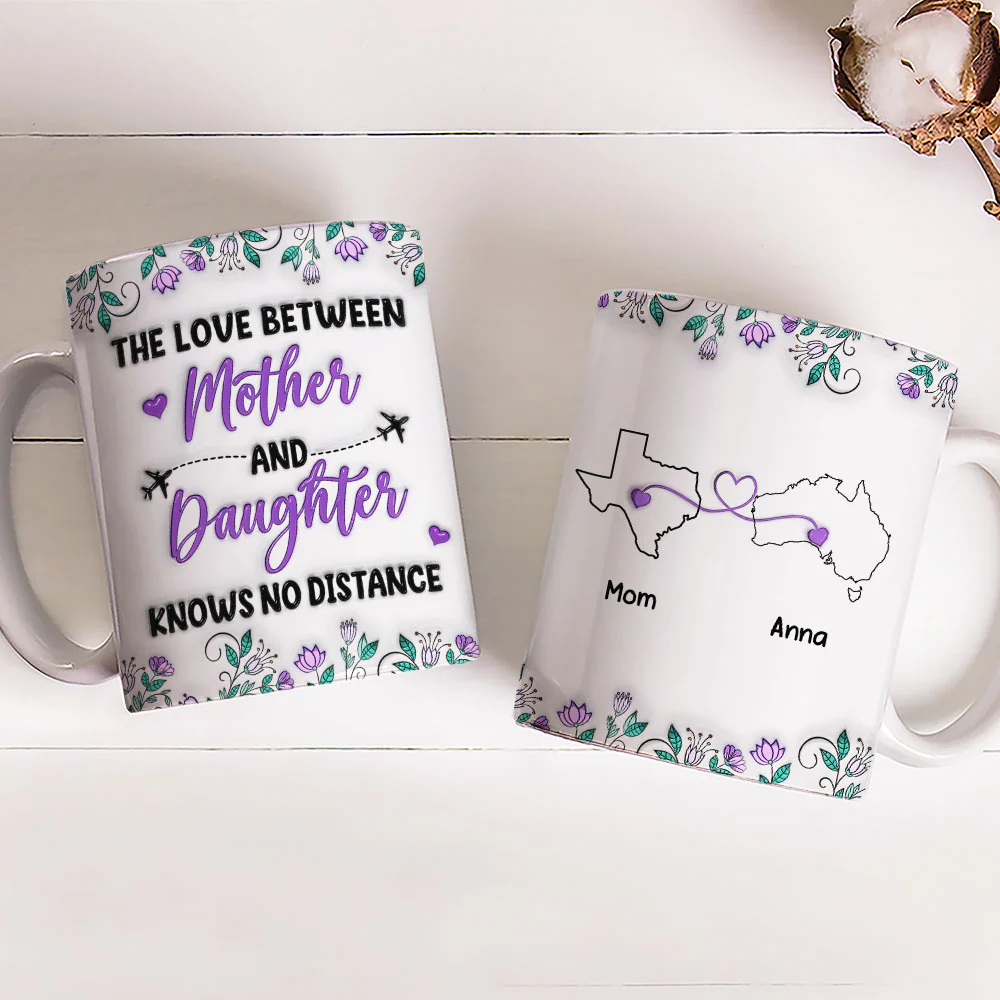 Mother And Daughter Know No Distance - Personalized Custom 3D Inflated Effect Mug - Image 4