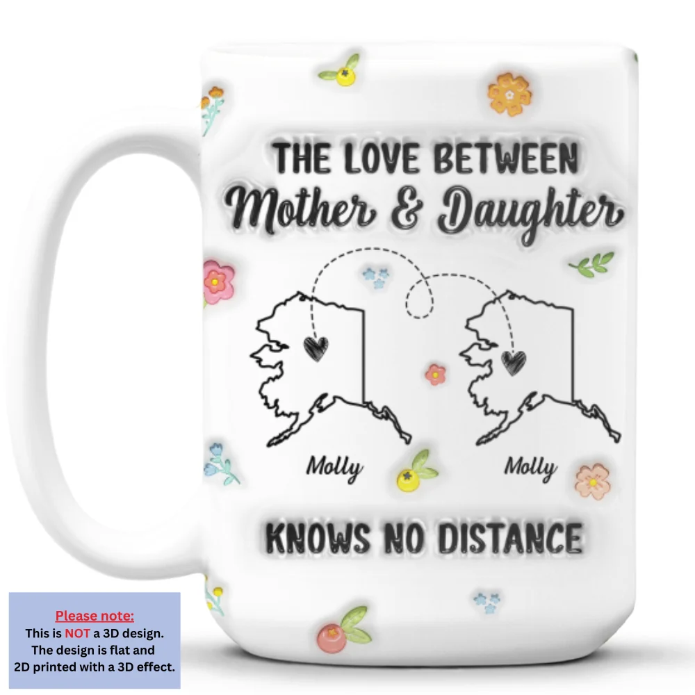 Mother And Daughter No Distance - Personalized Custom 3D Inflated Effect Mug - Image 7