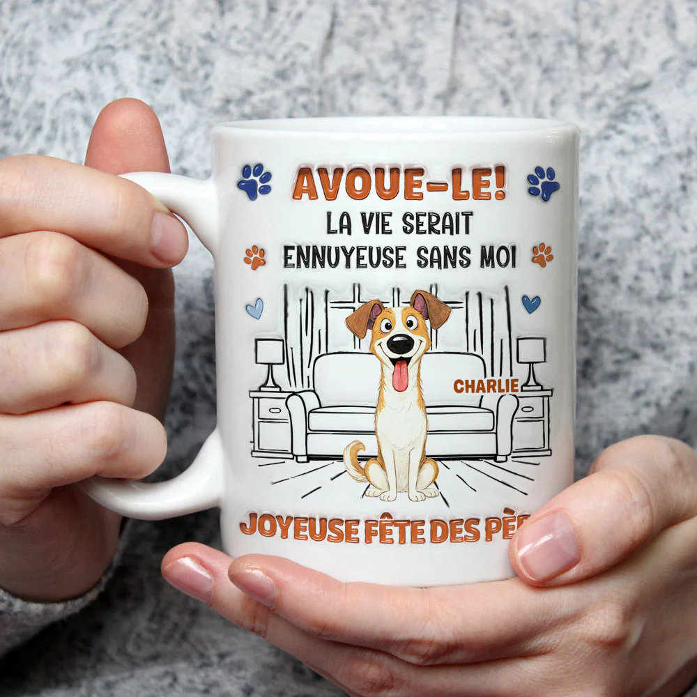Mug à Café Personnalisé Effet Gonflé 3D "Avoue-le" - Version Papa Chien Fou et Rigolo - Image 4