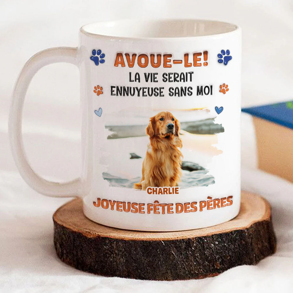 Mug à Café Personnalisé Effet Gonflé 3D "Avoue-le" - Version Papa Chien Fou et Rigolo Photo