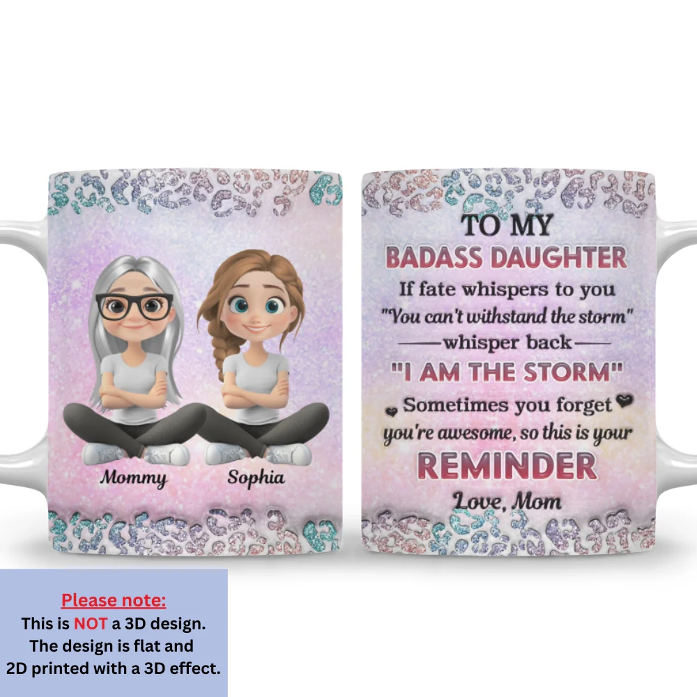 My Badass Daughter - Personalized Custom 3D Inflated Effect Mug - Image 6