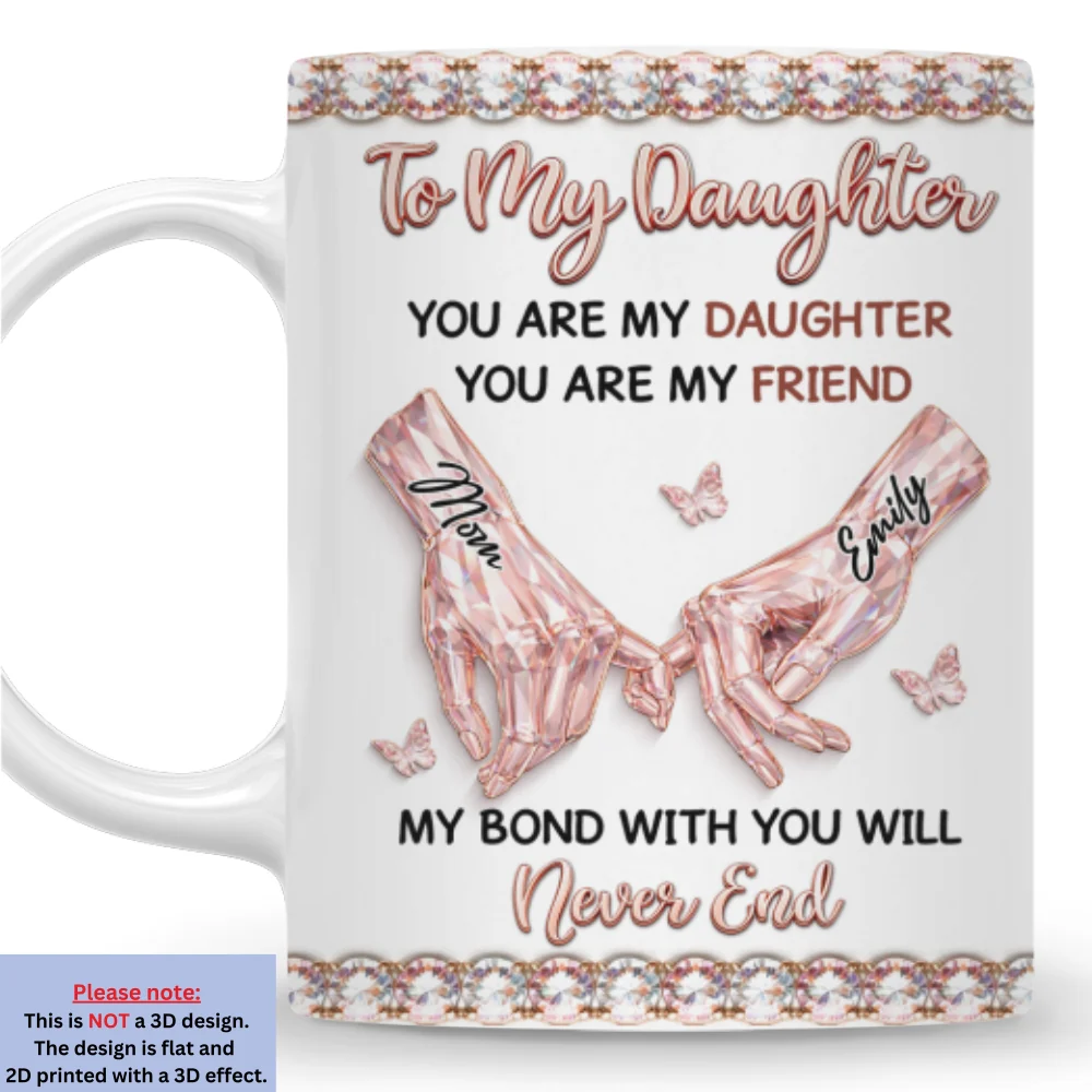My Bon With My Daughter Forever - Personalized Custom 3D Effect Mug - Image 7