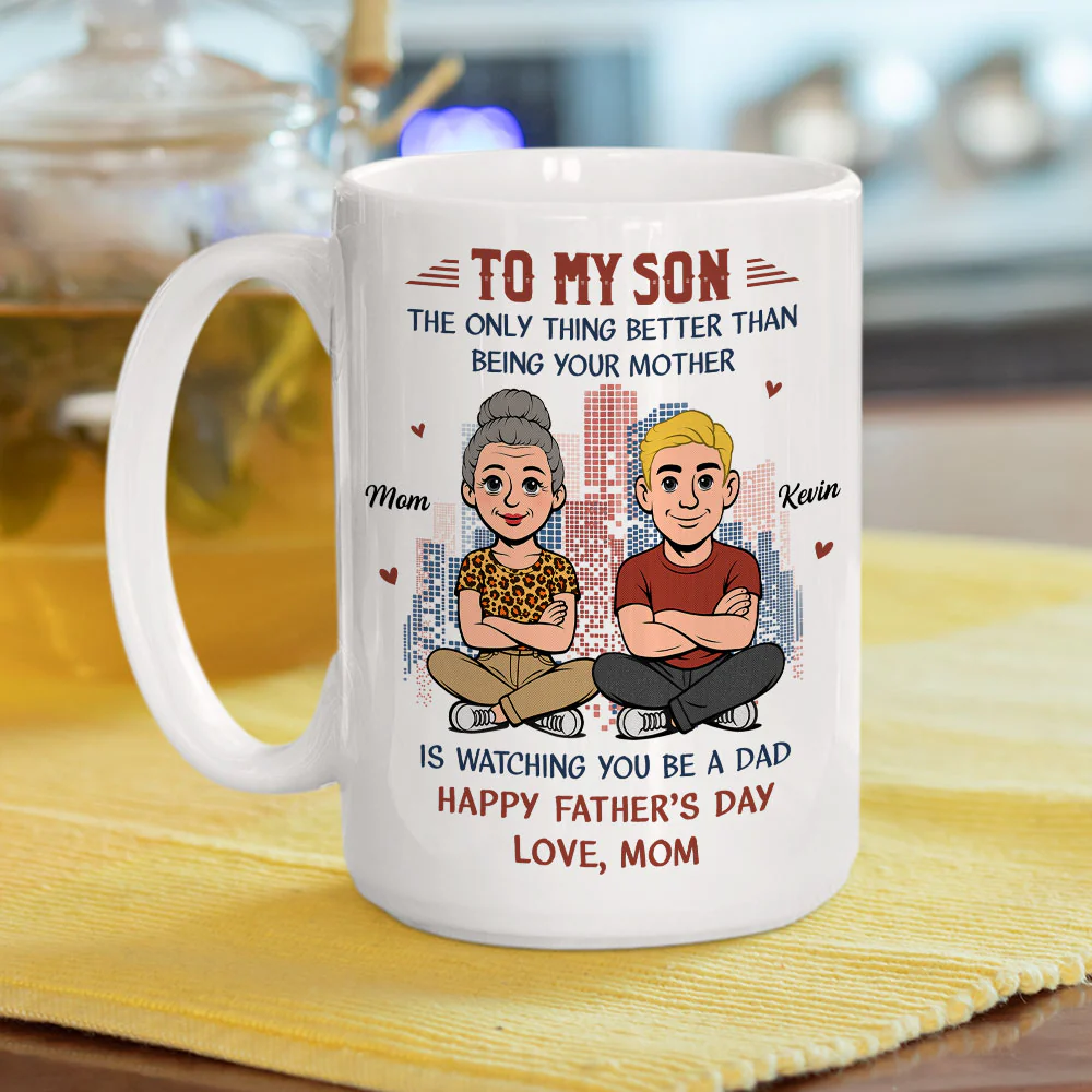 My Boy Now A Dad - Personalized Custom Coffee Mug - Image 4
