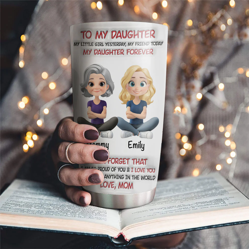 My Daughter Forever - Personalized Custom 3D Inflated Effect Tumbler - Image 2